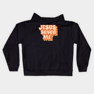 Jesus Saved Me - Retro vintage typo Kids Hoodie